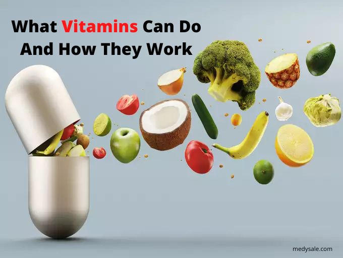 What Vitamins Can Do And How They Work