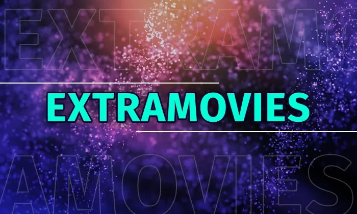 ExtraMovies 2022: Download 1080p All Latest Hindi Dubbed Movies