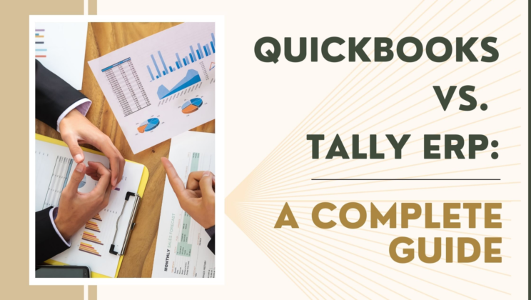 Tally ERP Accounting Software or QuickBooks: What to Choose?
